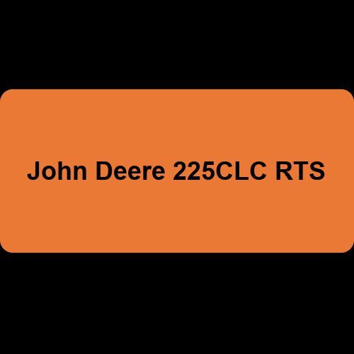 John Deere 225CLC RTS